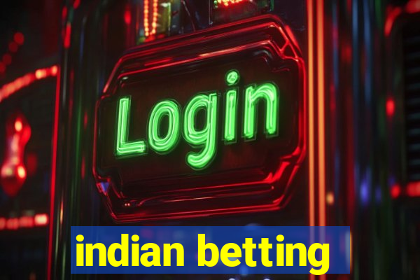 indian betting