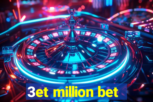 3et million bet