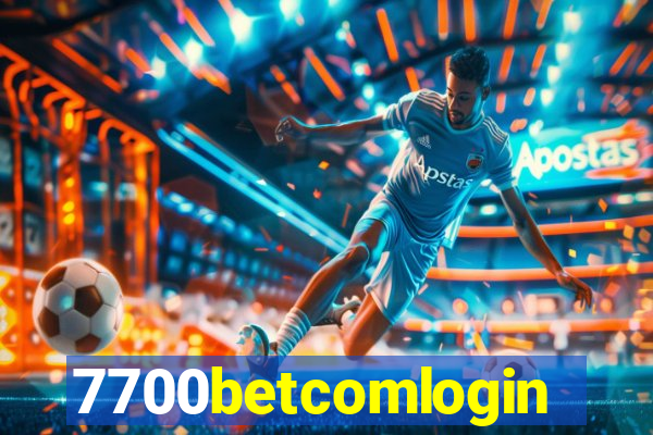 7700betcomlogin