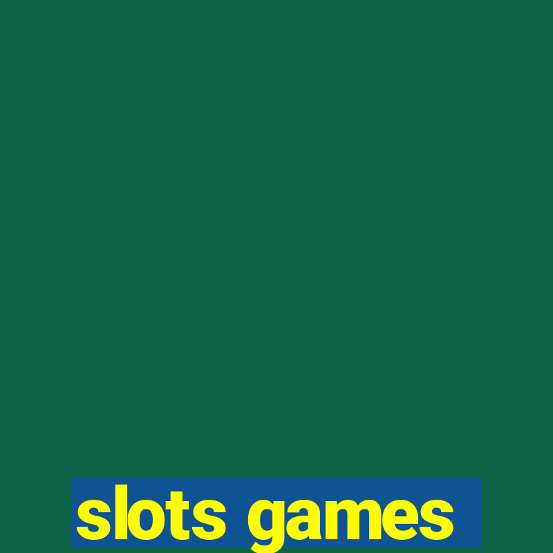 slots games