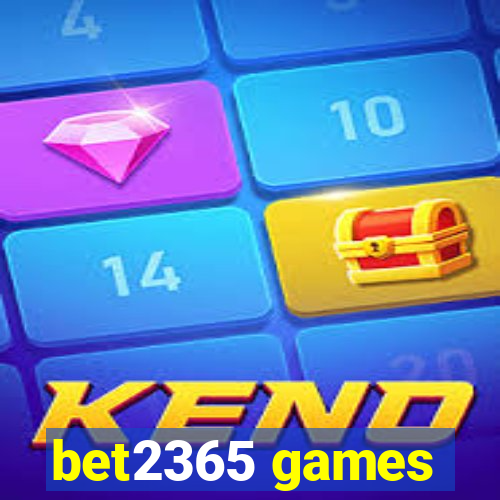 bet2365 games