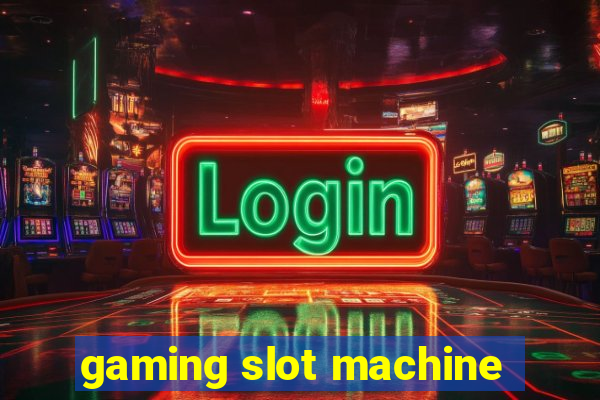 gaming slot machine