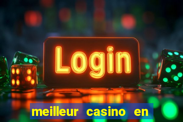 meilleur casino en ligne 2022