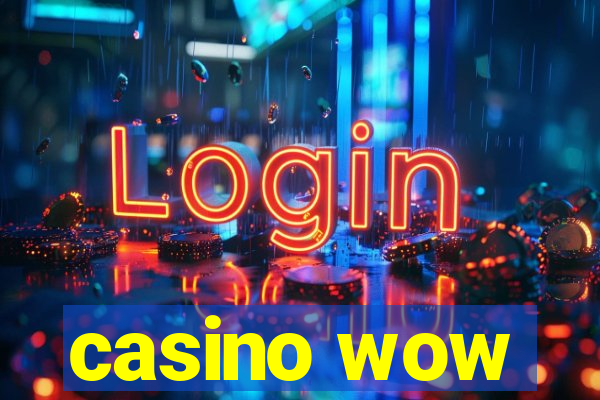 casino wow