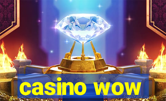 casino wow