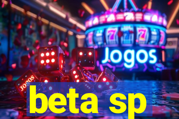 beta sp