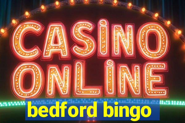 bedford bingo