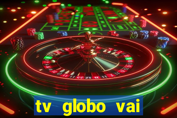 tv globo vai passar o jogo do flamengo hoje