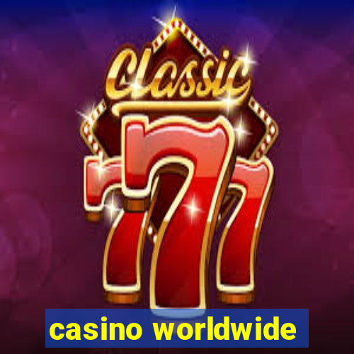 casino worldwide