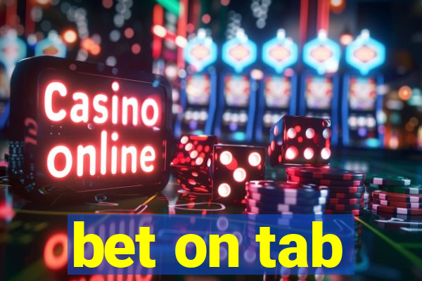 bet on tab