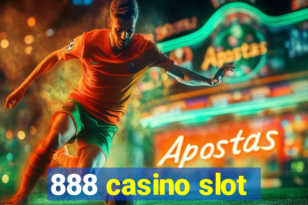 888 casino slot