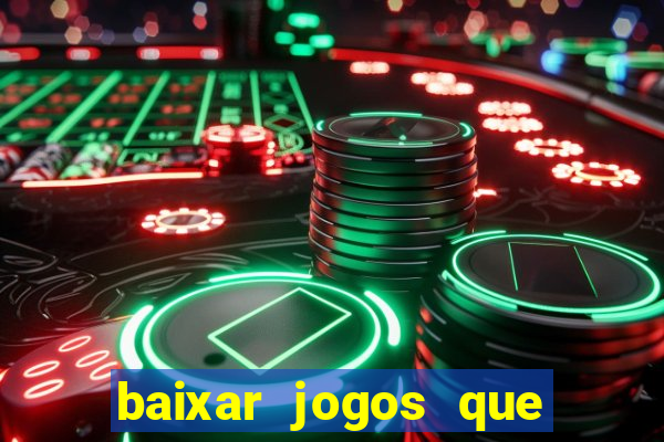 baixar jogos que ganha dinheiro de verdade