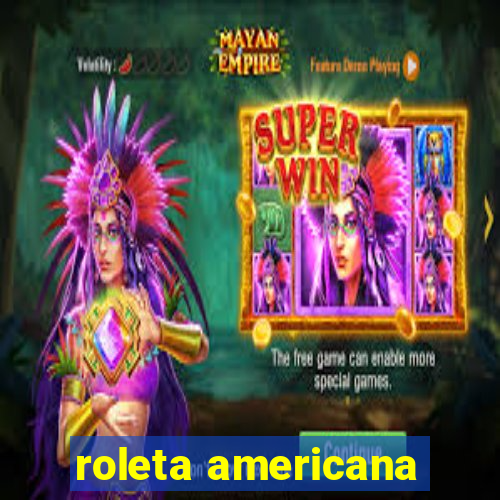 roleta americana