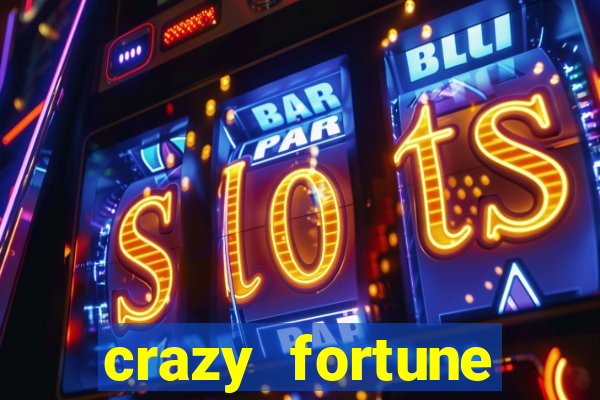 crazy fortune casino paga mesmo