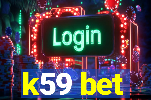 k59 bet