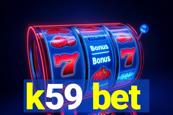 k59 bet