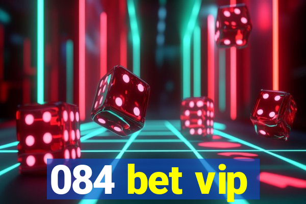 084 bet vip