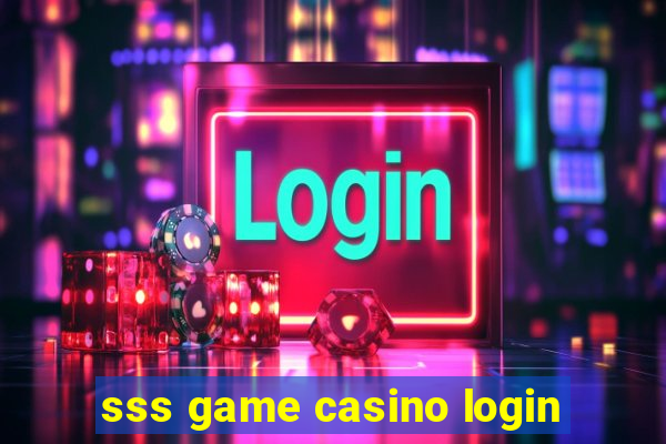 sss game casino login