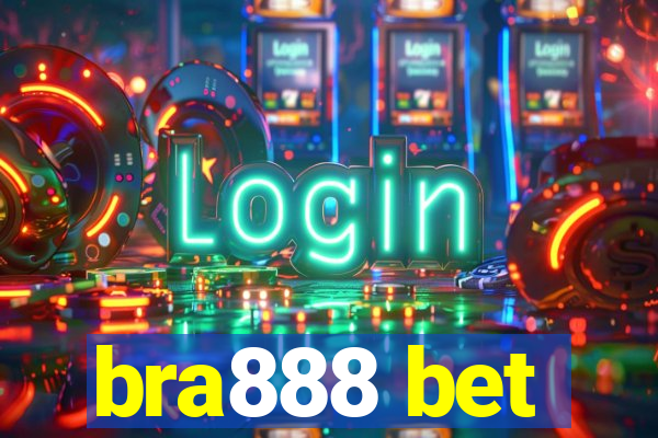 bra888 bet