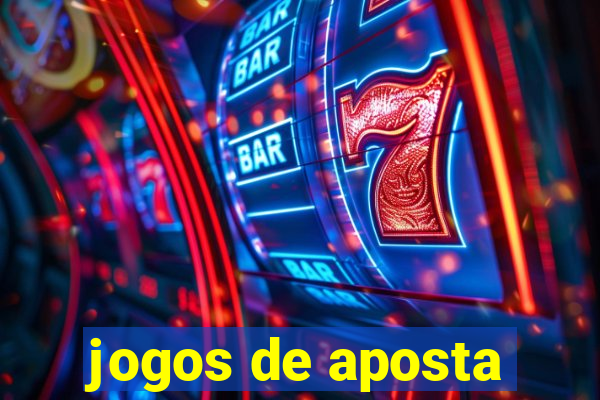 jogos de aposta