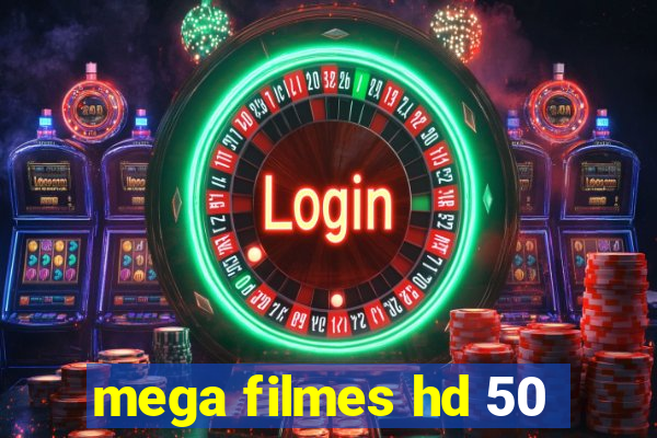 mega filmes hd 50