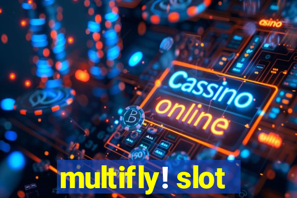 multifly! slot