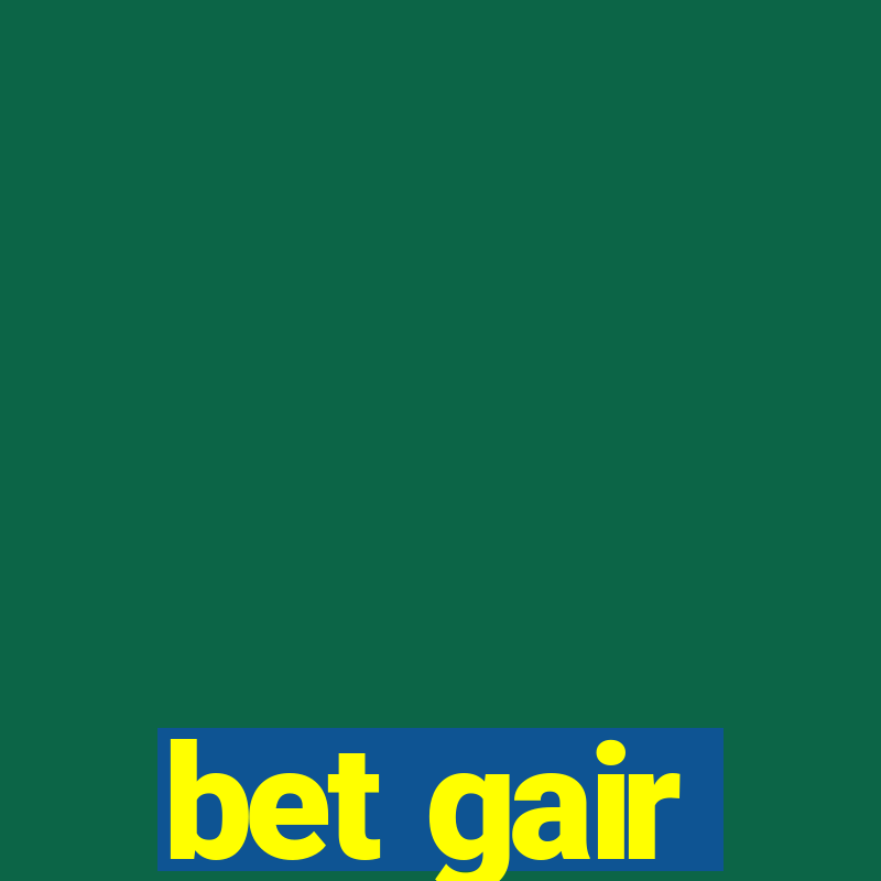 bet gair