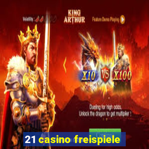 21 casino freispiele