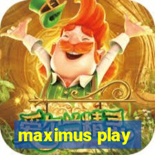 maximus play