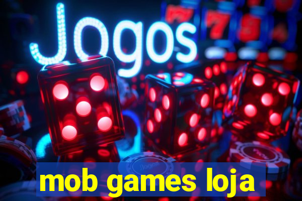 mob games loja