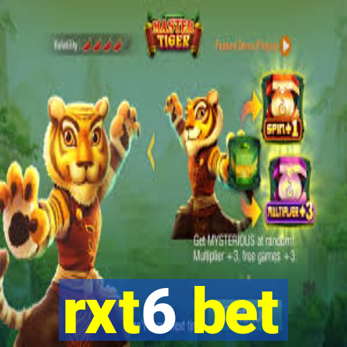 rxt6 bet