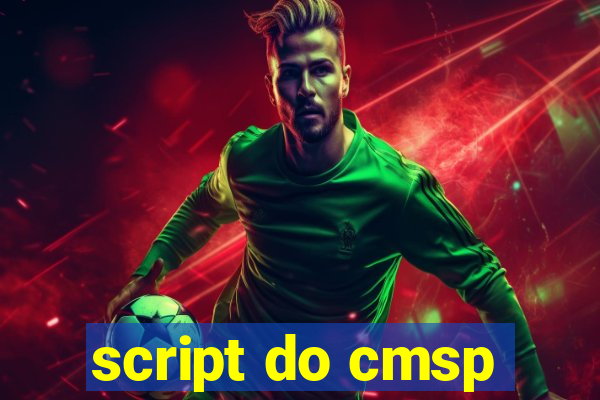 script do cmsp