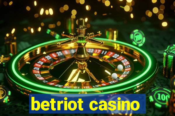 betriot casino