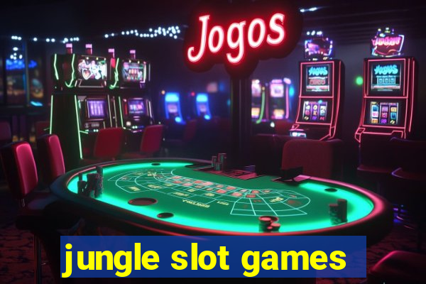 jungle slot games