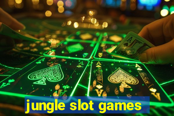 jungle slot games