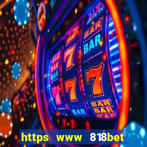 https www 818bet com m home