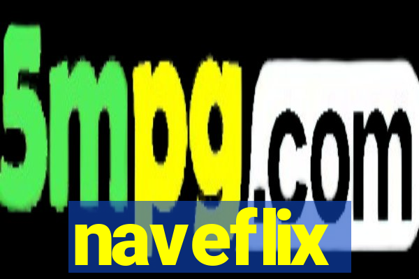 naveflix