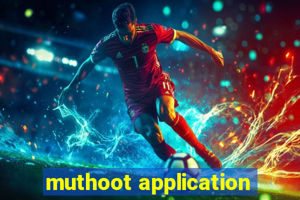 muthoot application