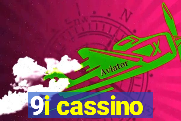 9i cassino