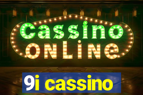 9i cassino