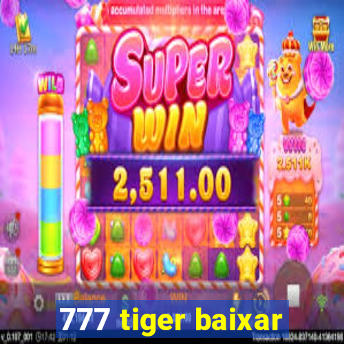 777 tiger baixar