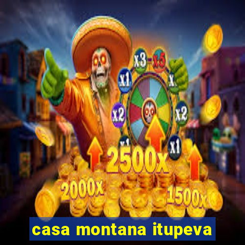 casa montana itupeva