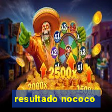 resultado nococo