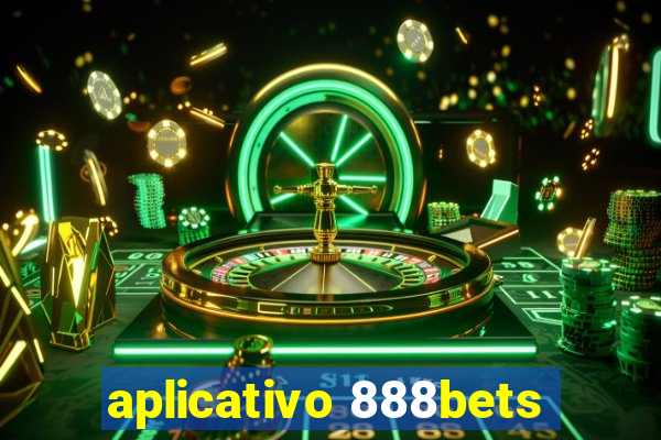 aplicativo 888bets