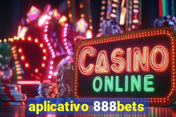 aplicativo 888bets