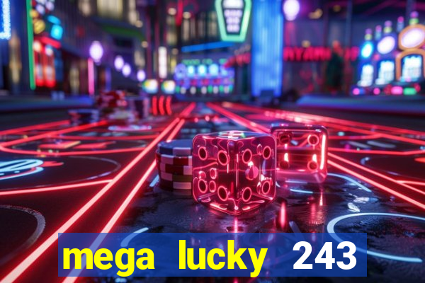 mega lucky 243 slot free play