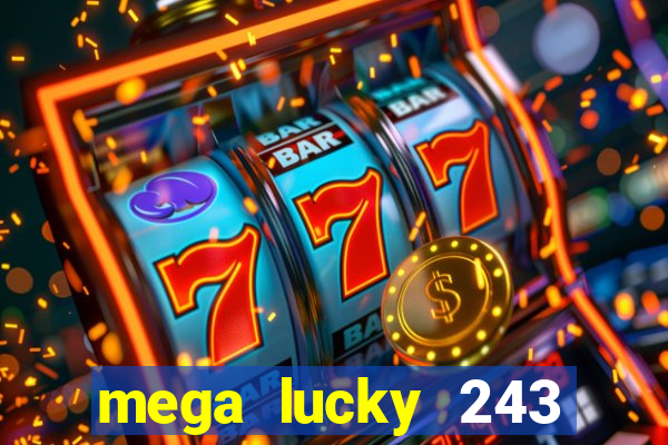 mega lucky 243 slot free play