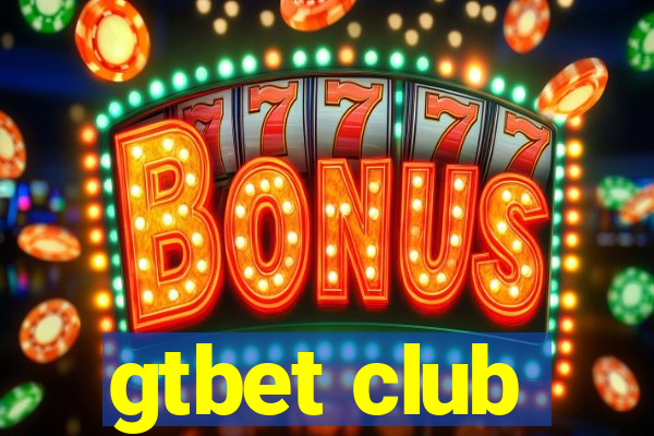 gtbet club