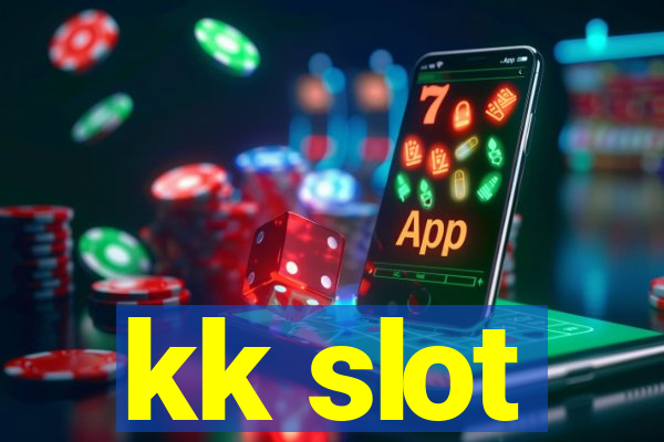 kk slot