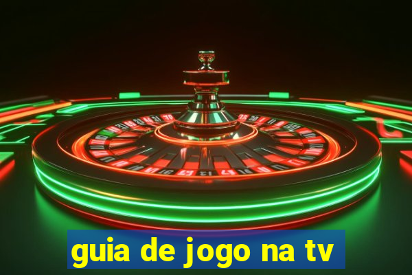 guia de jogo na tv